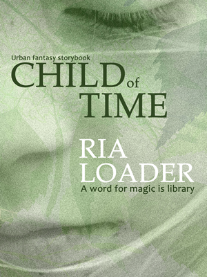 Child of Time - Ria Loader